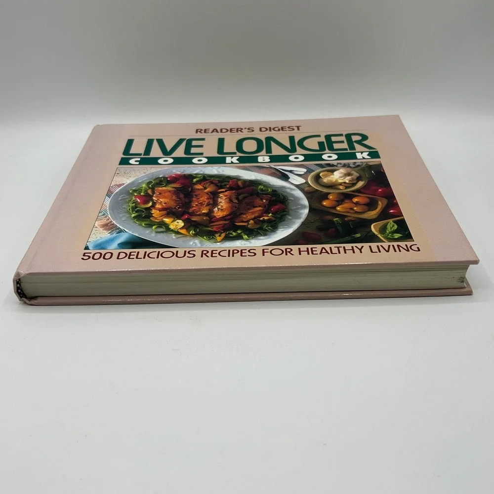 Reader's Digest Live Longer Cookbook 500 Healthy Recipes Hardcover‎ 1992 Photos